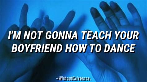 Not Gonna Teach Your Boyfriend How to Dance: A Delicate Dance between Emotions and Life Lessons