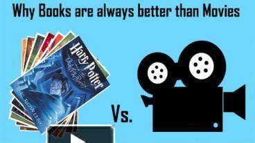 Why Books are Better than Movies: Delving into the Literary Magic